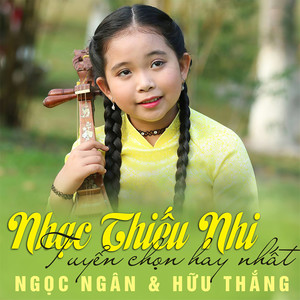 Nhạc Thiếu Nhi Tuyển Chọn Hay Nhất