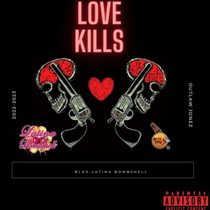 Love Kills (feat. Outlaw Jonez) [Explicit]