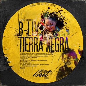 B-Liv Presenta Tierra Negra