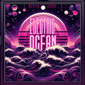 Electric Ocean (Explicit)