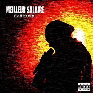 Meilleur Salaire (Explicit)