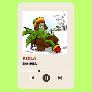 RIZZLA (feat. KID B GENERAL) [Explicit]