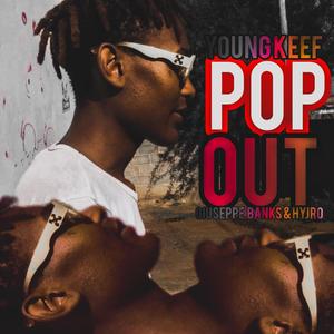 POP OUT (feat. YOUNG KEEF & GUISEPPE BANKS) (Explicit)