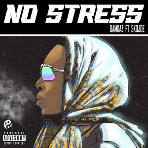 No Stress(feat. Skojoe) (Explicit)