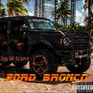 Ford bronco (Explicit)