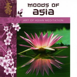 Moods of Asia - Art of Asian Meditation