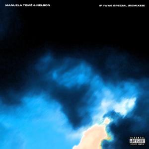 IF I WAS SPECIAL (Sonya Tsu Remix|Explicit)