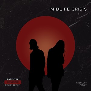 Midlife Crisis (Explicit)