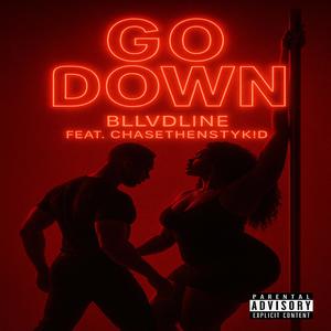 Go down (feat. CHASETHENSTYK!D)