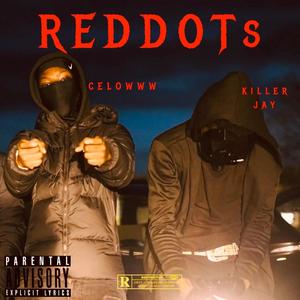 Red Dots (feat. Celowww) [Explicit]