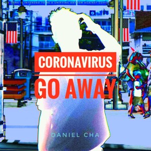 Coronavirus(Go Away!)