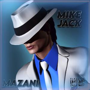 Mike Jack (Explicit)