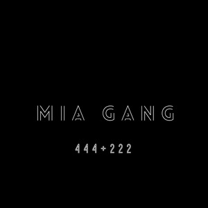 444+222 - MIA GANG  (Monster MIX)