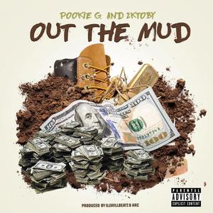 Out The Mud (feat. Pookie G.) [Explicit]