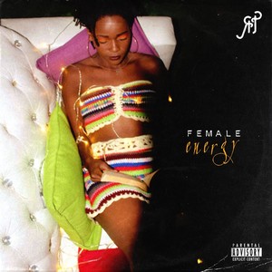 Female Energy (Explicit)