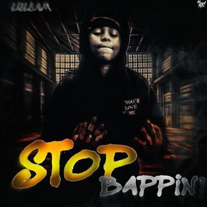 STOP BAPPIN! (Explicit)