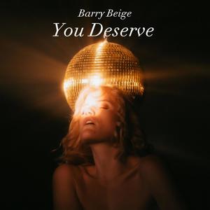 You Deserve (Explicit)