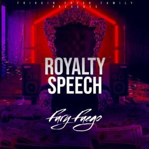 Royalty Speech (Explicit)