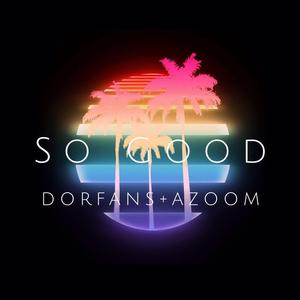 So Good(Prod. By AZooM)