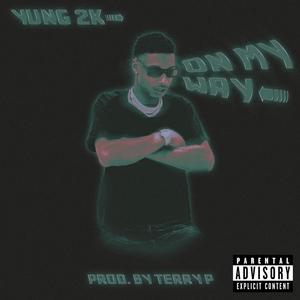 On My Way (Explicit)
