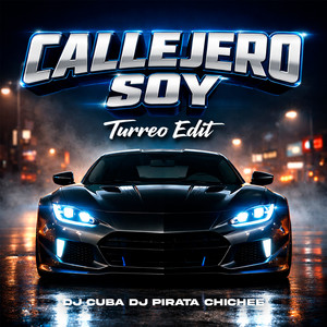 Callejero Soy (Turreo Edit)
