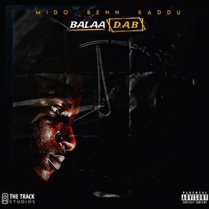 Balaa D.A.B (Explicit)