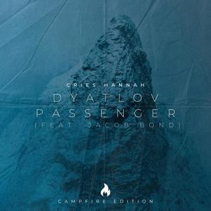 Dyatlov Passenger (feat. Jacob Bond) [Campfire Edition]