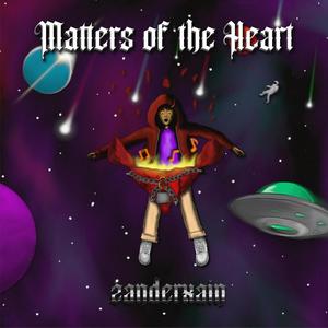 Matters of The Heart (Explicit)