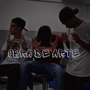 Obra de Arte (Explicit)