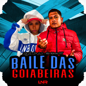 Baile Das Goiabeiras (Explicit)