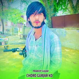 Choro Gurjar Ko