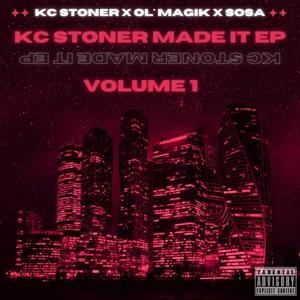 KC STONER MADE IT VOLUME 1 (Explicit)