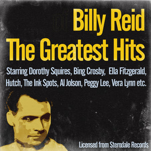 The Greatest Hits of Billy Reid