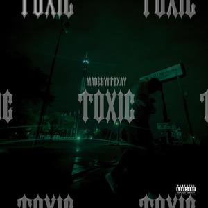 TOXIC (Explicit)