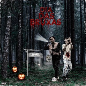 Dia das Bruxas (feat. Oldrip) [Explicit]