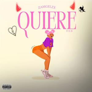 QUIERE (feat. EL Jg) [Explicit]