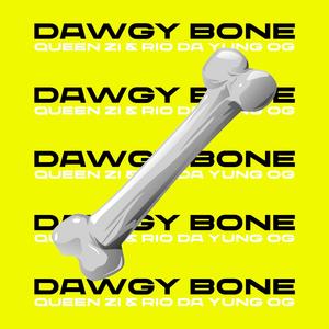 Dawgy Bone(feat. RIO DA Yung OG) (Explicit)