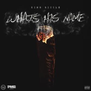 What's His Name (Explicit)