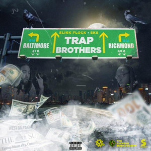 Trap Brothers (Explicit)