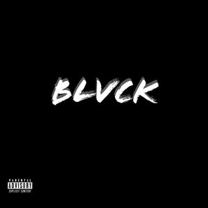 BLVCK THE EP (Explicit)