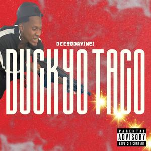 Duck Yo Taco (Explicit)