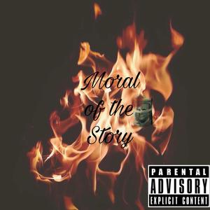 Moral of the Story (feat. S1 Dez) [Explicit]