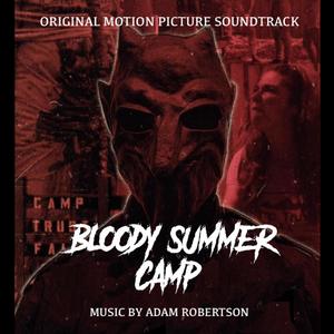 Bloody Summer Camp (Original Motion Picture Soundtrack)