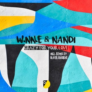 Crazy for Your Love (Original Mix)
