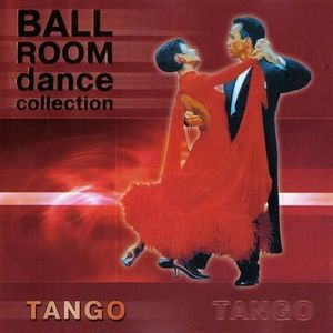 Tango: Ballroom Dance Collection