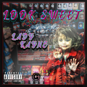 LOOK SWEET (Explicit)