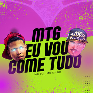 Mtg Eu Vou Come Tudo