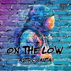 ON THE LOW (Explicit)