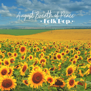 August Breath of Peace – Folk Pop