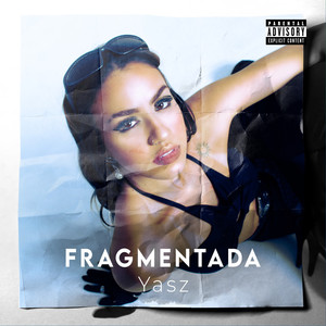 Fragmentada (Explicit)